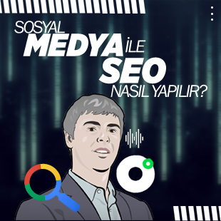 Sosyal Medya İle SEO Nasıl Yapılır?