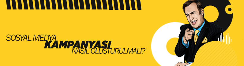 Sosyal Medya Kampanyası Nasıl Oluşturulmalı?